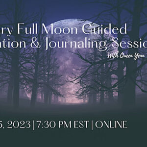 February Full Moon Guided Journaling & Meditation (ONLINE) - February 5, 2023