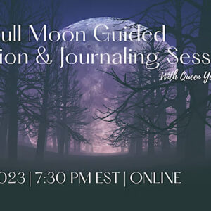 March Full Moon Guided Journaling & Meditation (ONLINE) - March 7, 2023