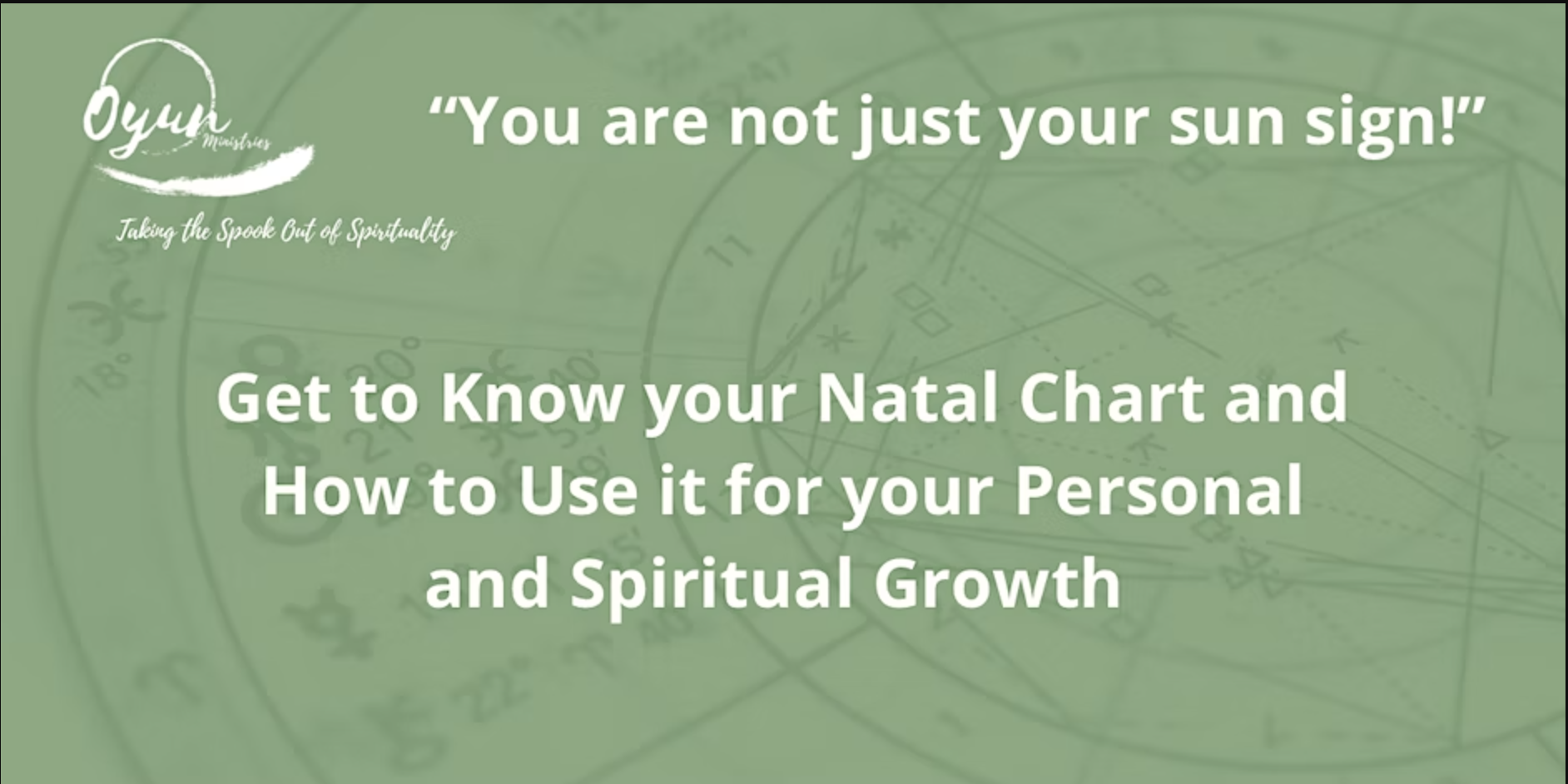Get to Know your Natal Chart and How to Use It (Session 1)