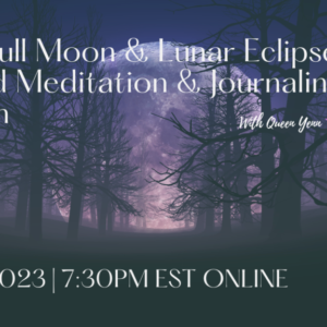 May Full Moon & Lunar Eclipse Guided Meditation (ONLINE) - May 5, 2023