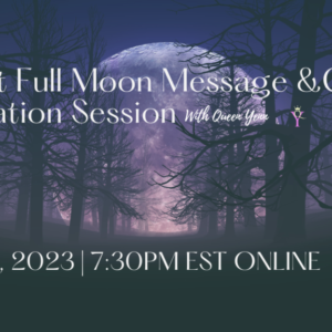 August Full Moon Message & Guided Meditation (ONLINE)