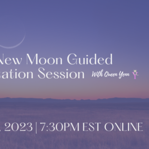 May New Moon Message & Guided Meditation (ONLINE)