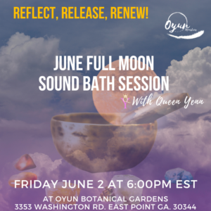 Full Moon Sound Bath Session with Queen Yenn