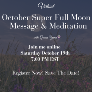 October Super Full Moon Message & Meditation