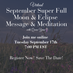 September Super Full Moon & Eclipse Message & Meditation