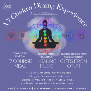 A 7 Chakra Dining Experience with Queen Yenn