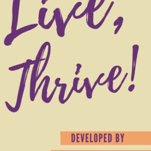 Dont Just Live, Thrive! (Ebook)