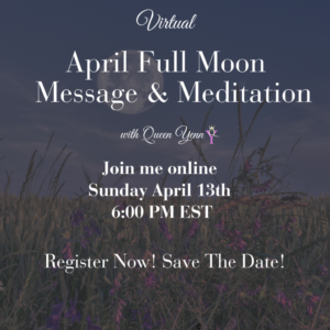 April Full Moon Message & Meditation (April 13, 2025)