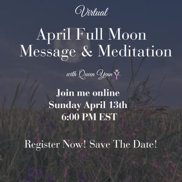 April Full Moon Message & Meditation (April 13, 2025)